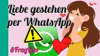 💚Liebe gestehen - per WhatsApp?📳 (3 Tipps für starke Mädchen)