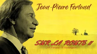 SUR LA ROUTE 11 (J-Pierre Ferland)