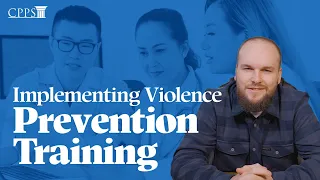 Workplace Violence Prevention & Intervention: Implementing Additional Violence Prevention Training