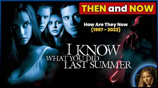 THEN and NOW of I KNOW WHAT YOU DID LAST SUMMER (1997)