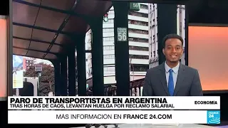 La huelga de transportistas que paralizó la capital argentina y otras seis provincias • FRANCE 24