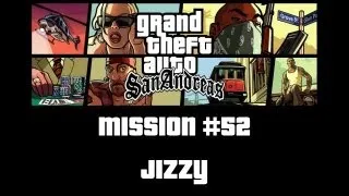 GTA SA - Walkthrough - M52 : Jizzy [FR-HD]