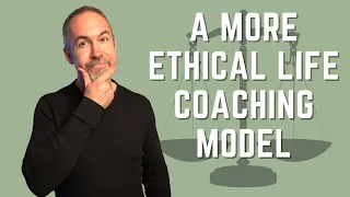 Ethical Life Coaching Model