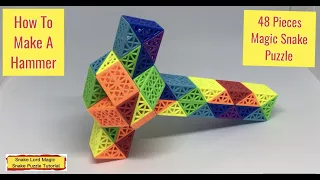 How To Make A Hammer - 48 Pieces Magic Snake Puzzle