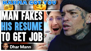 Dhar Mann - Man FAKES His RESUME To Get Job, He Instantly Regrets It [reaction]