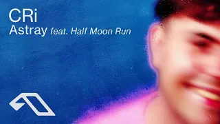 CRi feat. Half Moon Run - Astray (@CRiMusic)