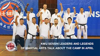 KWU SENSHI leaders and legends of martial arts talk about the camp in April