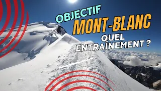Objectif Mont-Blanc Alt.4810m Quel entraînement. EVOLUTION
