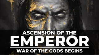 ASCENSION OF THE EMPEROR! WAR OF THE GODS BEGINS!