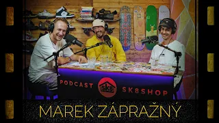 podcast SK8SHOP #80 - Marek Zápražný 😎