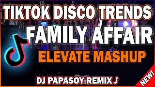 NONSTOP FAMILY AFFAIR ELEVATE TIKTOK MASHUP REMIX 2023