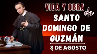 VIDA Y OBRA DE SANTO DOMINGO DE GUZMÁN.