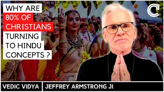 Why are Christians adopting Hindu karma & reincarnation ? Jeffrey Armstrong | Vedic Vidya | India