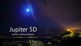 Jupiter 5D  Quantum Healing Meditation  #Aum #SoundTherapy