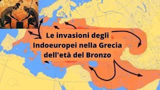 Le invasioni degli Indoeuropei nella Grecia dell'età del Bronzo