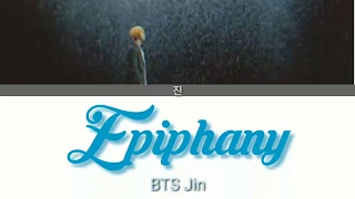 BTS Jin (진) - Epiphany [Lyrics Eng/Han/Rom/가사]