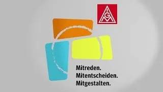 Mitreden. Mitentscheiden. Mitgestalten. Organisationswahlen in der IG Metall