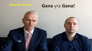 #Pokalbis. Eduardas Vaitkus: „Laikas pasakyti GANA!“