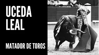 UCEDA LEAL - Matador de Toros