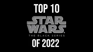 Ep212 TOP 10 Black Series figures of 2022