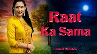 RAAT KA SAMAA | रात का समा, झूमे चंद्रमा | SIMRAT CHHABRA | LATA MANGESHKAR | LIVE PERFORMANCE (Sub)