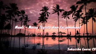 Maoli - Mercy (Lyrics dan terjemahan)