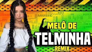 Melô De Telminha 2021| Remix - Dj Mister Foxx