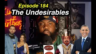 Episode 184: The Undesirables