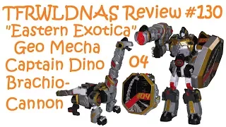 Transforming "Eastern Exotica" Review #130 Geo Mecha Captain Dino 04 Brachiocannon