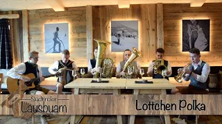 Südtiroler Lausbuam - Lottchen Polka