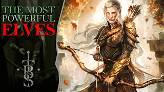 The MOST POWERFUL ELVES In Middle Earth | Middle Earth Lore