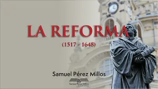 01. La Reforma - Samuel Pérez Millos