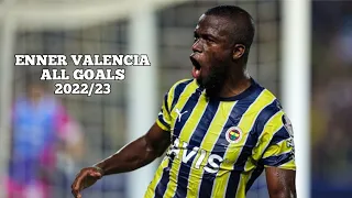 ALL GOALS SCORED BY ENNER VALENCIA FOR FENERBAHÇE (2022/23)