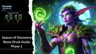 Resto Druid Guide Phase Two (Season of Discovery)