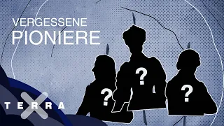 3 (fast) vergessene Pioniere der Geschichte | Terra X