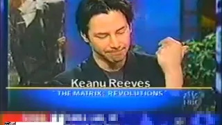 2003 Keanu Reeves / The Matrix Revolutions / Interview