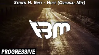 Steven H. Grey - Hope (Original Mix) | FBM