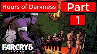 FarCry 5 – Hours of Darkness (Part 1) l Gameplay (No Commentary) 1080p HD