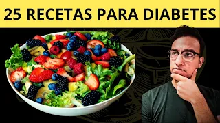 25 RECETAS PARA DIABETES - desayuno, almuerzo, comida y cena