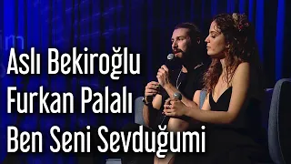 Taksim Trio - Furkan Palalı & Aslı Bekiroğlu - Ben Seni Sevduğumi