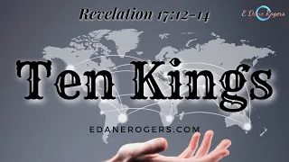 Ten Kings | Revelation 17:12-14