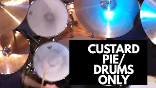 CUSTARD PIE / PFoZ VERSION/ DRUMS ONLY