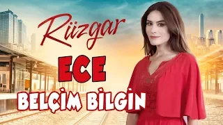 Ece - Belçim Bilgin / Rüzgar Film