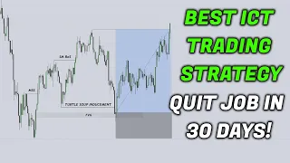 Best ICT Trading Strategy! (Quit Your Job In 30 Days!)