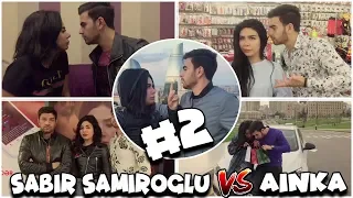 SABIR SAMIROGLU AINKA VINE'LERI #2