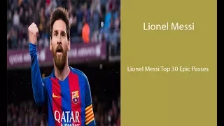 Lionel Messi ● Top 30 Epic Passes - 2015/2016/2017 | HD