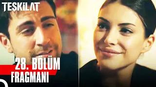 Teşkilat 28. Bölüm Fragmanı | "Gördüğüm En Müstesna Gülüşe Sahipsin"