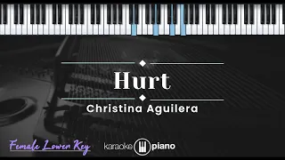 Hurt - Christina Aguilera (KARAOKE PIANO - FEMALE LOWER KEY)