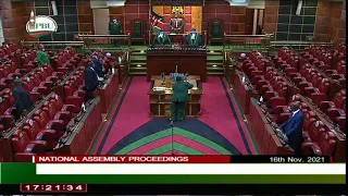 NATIONAL ASSEMBLY PROCEEDINGS  16TH NOVEMBER 2021 AFTERNOON SESSION