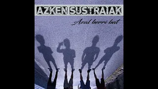 Azken Sustraiak - Azal Berri Bat